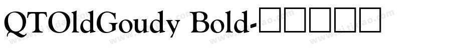 QTOldGoudy Bold字体转换